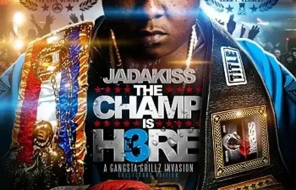 The Champ Is Here 3 (feat. DJ Green Lantern & DJ Drama) Jadakiss The Champ Is Here 3 (feat. DJ Green Lantern & DJ Drama) Jadakiss