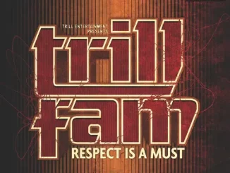 ALBUM: Trill Family, Boosie Badazz & Webbie – Trill Entertainment Presents: Trill Fam - Respect Is a Must Trill Family, Boosie Badazz & Webbie Trill Entertainment Presents Trill Fam Respect Is a Must