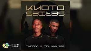 Tycoon – S’hamba Nabo ft MDU aka TRP & Cowboii Tycoon – S’hamba Nabo ft MDU aka TRP & Cowboii