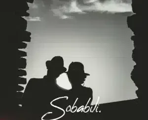 Vesta SA – Sobabili ft Ntando Yamahlubi & Spanish G Fly