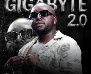 Vusinator – Gigabyte 2.0 ft Giga RSA, BiBo De Hero, Shosho Punch & Wama 902