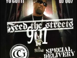 Yo Gotti & DJ 007 Feed the Streets Special Delivery