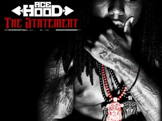 Ace Hood – The Statement