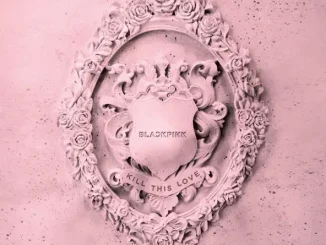 BLACKPINK KILL THIS LOVE