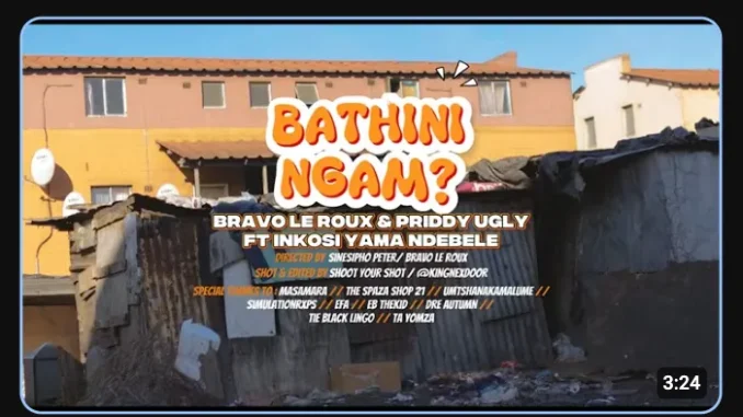 Bravo Le Roux – Bathing Ngam ft Priddy Ugly & Inkosi Yama Ndebele Bravo Le Roux – Bathing Ngam ft Priddy Ugly & Inkosi Yama Ndebele
