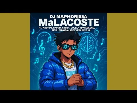 DJ Maphorisa & Xduppy MaLacoste feat. Mark Khoza, Vulela Maweekend, AngekeBabuye MC , Rick Lee... DJ Maphorisa & Xduppy MaLacoste feat. Mark Khoza, Vulela Maweekend, AngekeBabuye MC , Rick Lee...