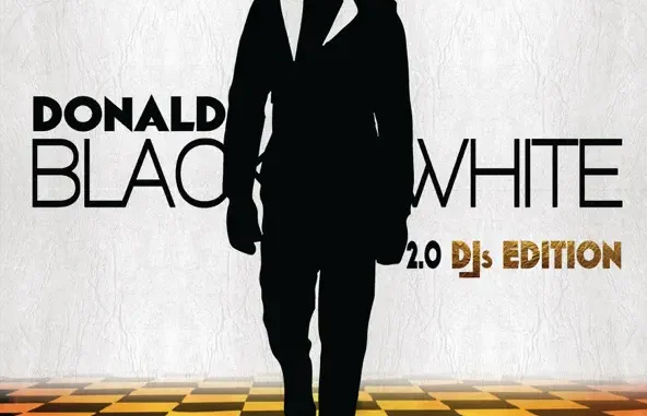 Donald Black and White 2 0 (DJ's Edition) Donald Black and White 2 0 (DJ's Edition)