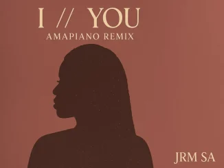 Elaine – I/You (Amapiano Remix by JRM SA) Elaine – I You (Amapiano Remix by JRM SA)