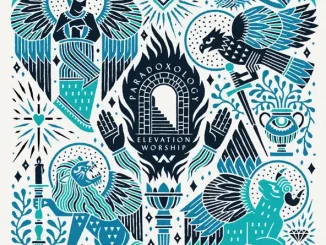 ALBUM: Elevation Worship – Paradoxology Elevation Worship Paradoxology