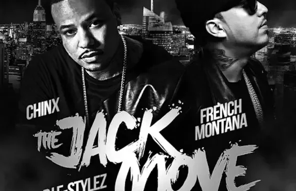 French Montana & Chinx The Jack Move French Montana & Chinx The Jack Move