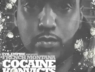ALBUM: French Montana – Cocaine Konvicts (Deluxe Edition) French Montana Cocaine Konvicts (Deluxe Edition)