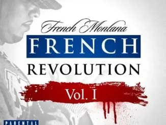 ALBUM: French Montana – French Revolution, Vol. 1 French Montana French Revolution, Vol 1
