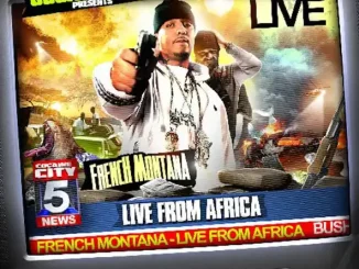 ALBUM: French Montana – Live From Africa French Montana Live From Africa