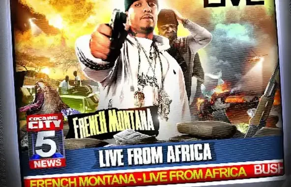 French Montana Live From Africa French Montana Live From Africa