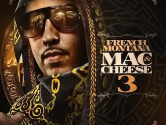 ALBUM: French Montana – Mac & Cheese 3 French Montana Mac & Cheese 3