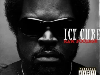 ALBUM: Ice Cube – Raw Footage Ice Cube Raw Footage
