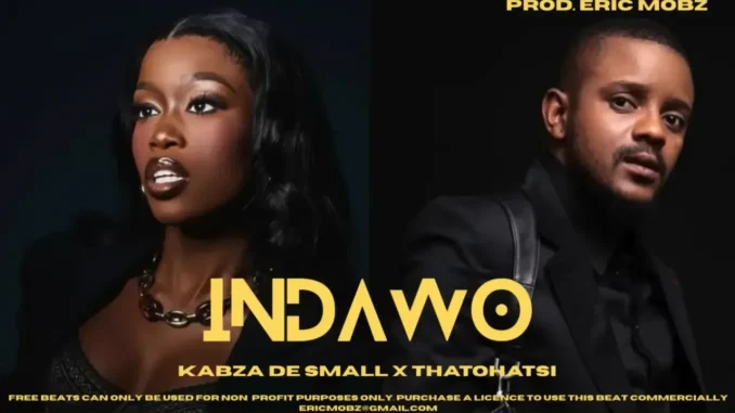 Kabza De Small – Indawo ft Thatohatsi, Mawhoo, Dj Maphorisa, Aymos, Tracy & Young Stunna Kabza De Small – Indawo ft Thatohatsi, Mawhoo, Dj Maphorisa, Aymos, Tracy & Young Stunna