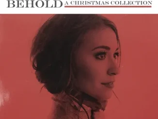 ALBUM: Lauren Daigle – Behold Lauren Daigle Behold