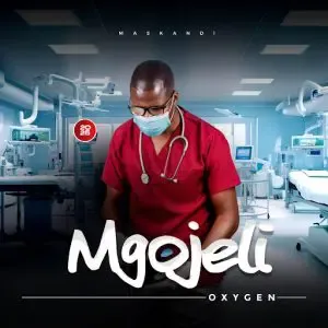 MGOJELI ft. MAFIKIZOLO – SIGQOKE KANJANI MGOJELI ft. MAFIKIZOLO – SIGQOKE KANJANI