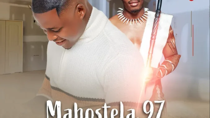 Mahostela 97 – Ngikheth’ utshwala ft Shenge wasehlalankosi