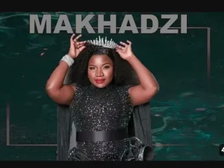 Makhadzi ft Mr Bow Xikhongelo – Xa Mina Makhadzi – Xa Mina ft Mr Bow Xikhongelo