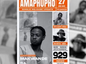 Makwande.sa ft Busta 929 & Shazz RSA – Amaphupho Makwande.sa – Amaphupho ft Busta 929 & Shazz RSA