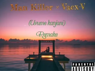 Man Killer – V (Uvume kanjani) Gqom Remake ft Vacx