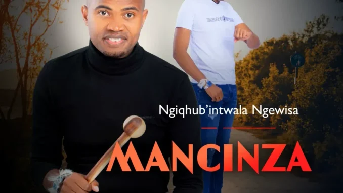 Mancinza – Ivule yonke Mancinza – Ivule yonke