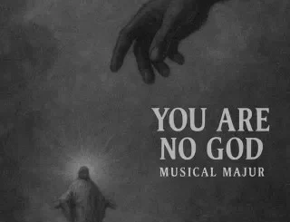 Musical Majur – You Are No God