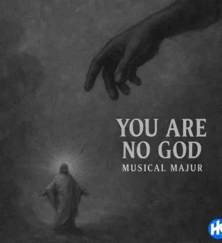 Musical Majur – You Are No God Musical Majur – You Are No God