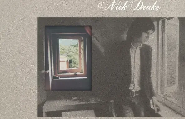 Nick Drake The Making Of Five Leaves Left