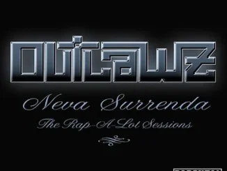 Outlawz Neva Surrenda The Rap a Lot Sessions