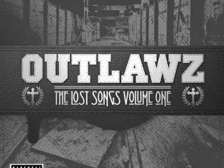 Outlawz The Lost Songs, Vol 1.