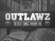 Outlawz The Lost Songs, Vol 1.