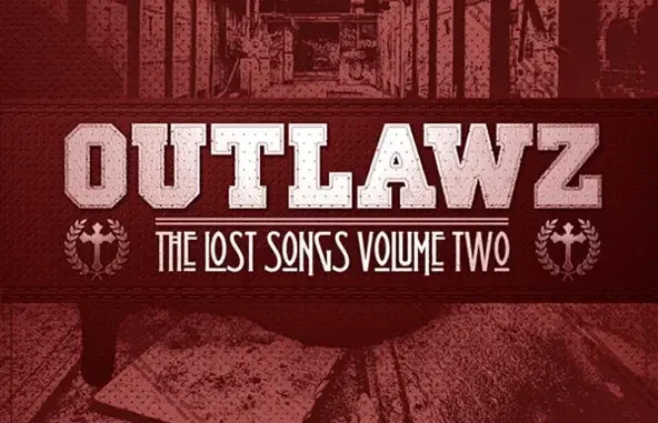 Outlawz The Lost Songs, Vol 2. Outlawz The Lost Songs, Vol 2.