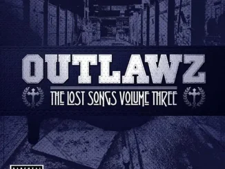 ALBUM: Outlawz – The Lost Songs, Vol. 3 Outlawz The Lost Songs, Vol 3.