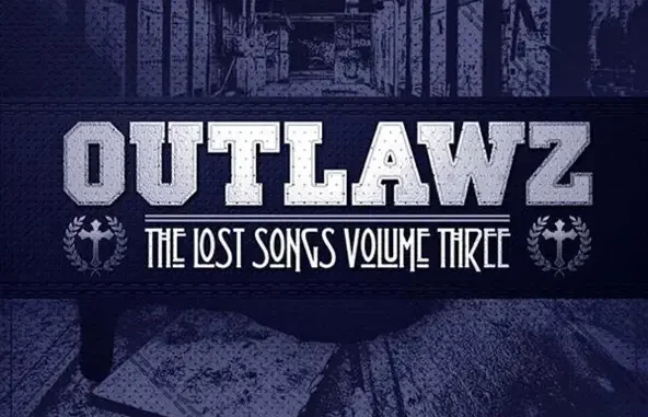 Outlawz The Lost Songs, Vol 3. Outlawz The Lost Songs, Vol 3.