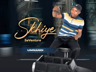 S’Khiye Seventure ft Mjabulisi & Onezwa Mchunu – Isimo Sami S’Khiye Seventure – Isimo Sami ft Mjabulisi & Onezwa Mchunu