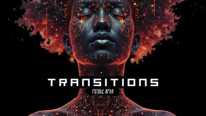 TekniQ – Transitions (Future Afro) TekniQ – Transitions (Future Afro)