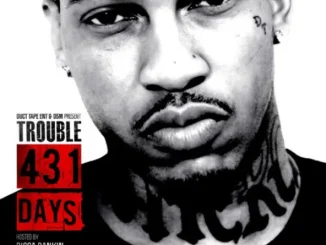 Trouble 431 Days.