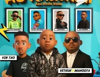 Vetkuk – As'khathali Ama Weshe Weshe ft. Mahoota, Vin Tao, Scotts Maphuma & Dla…