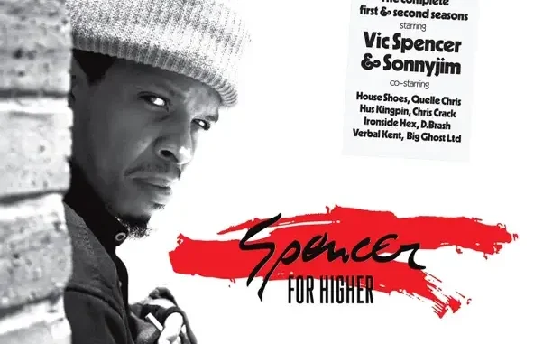 Vic Spencer & Sonnyjim Spencer for Higher Vic Spencer & Sonnyjim Spencer for Higher
